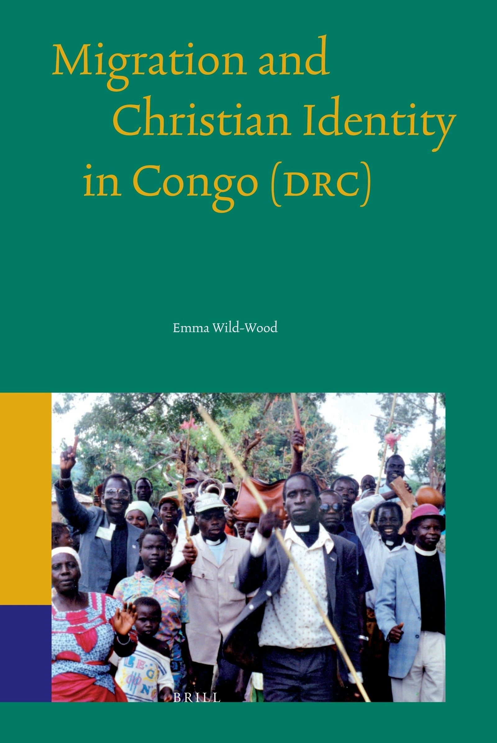 Book cover image for Migration and Christian Identity in Congo (DRC) ISBN: 9789004245013